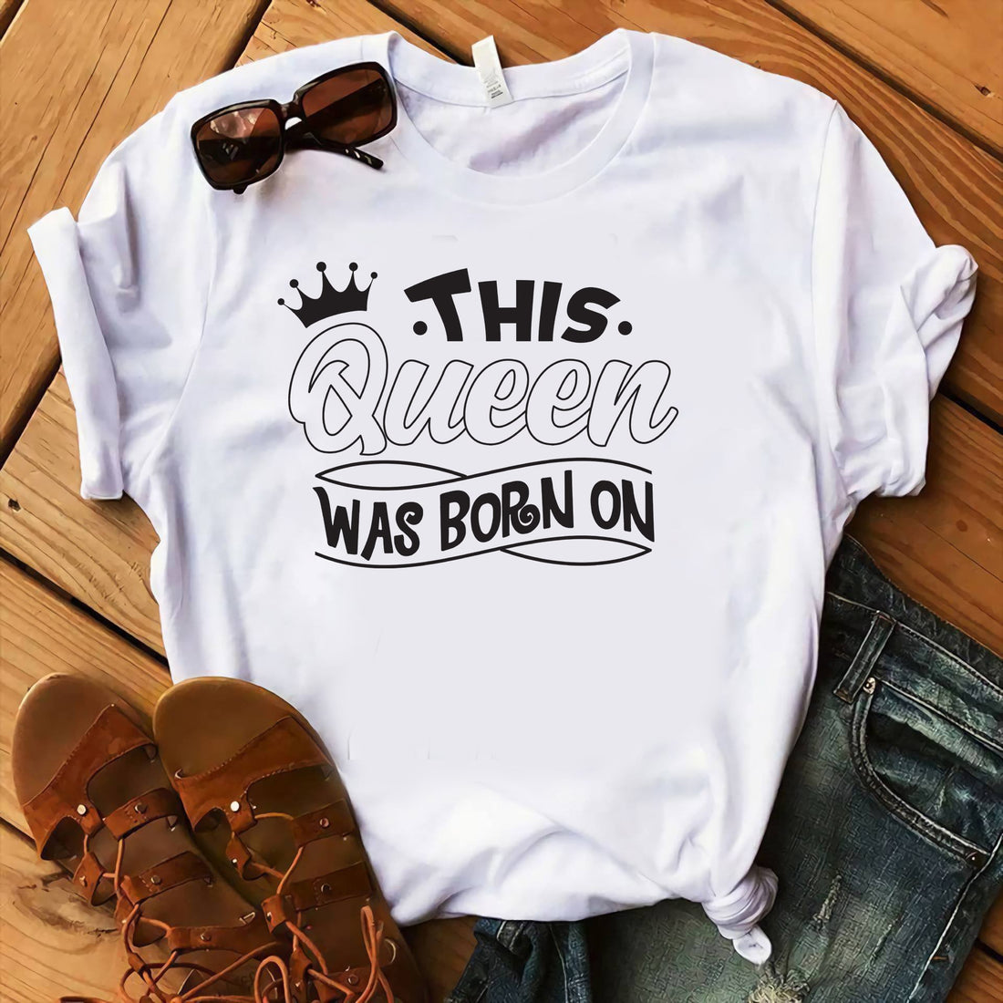 This Queen WAS BORN ON (DESIGN ONLY)