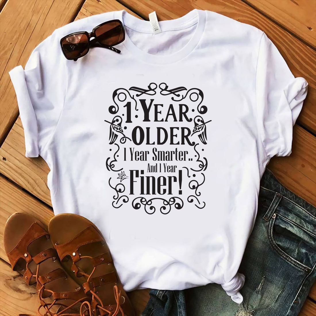 1 Year older 1 Year Smarter and 1 Year Finer! (DESIGN ONLY)