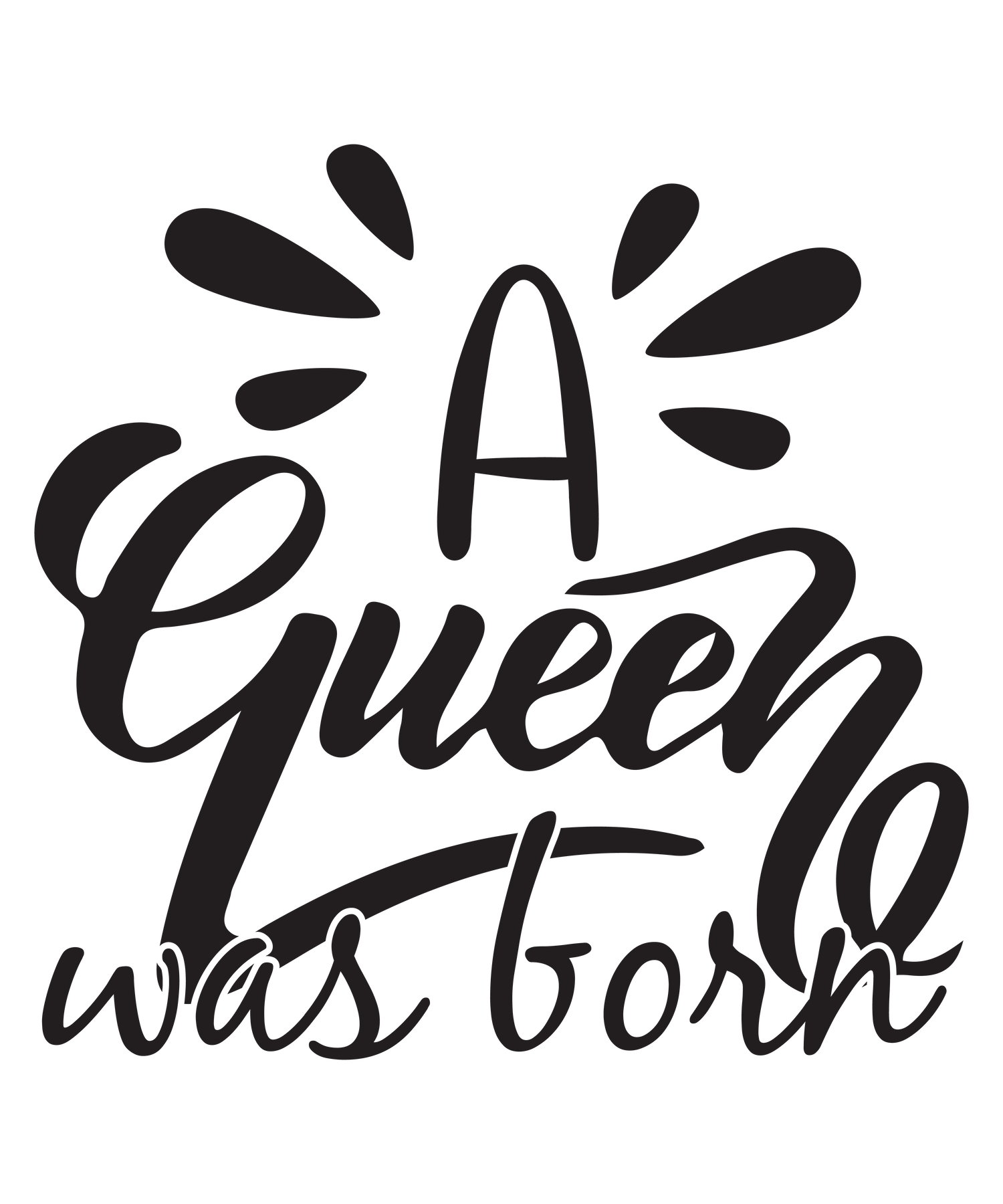 A Queen was born (DESIGN ONLY)