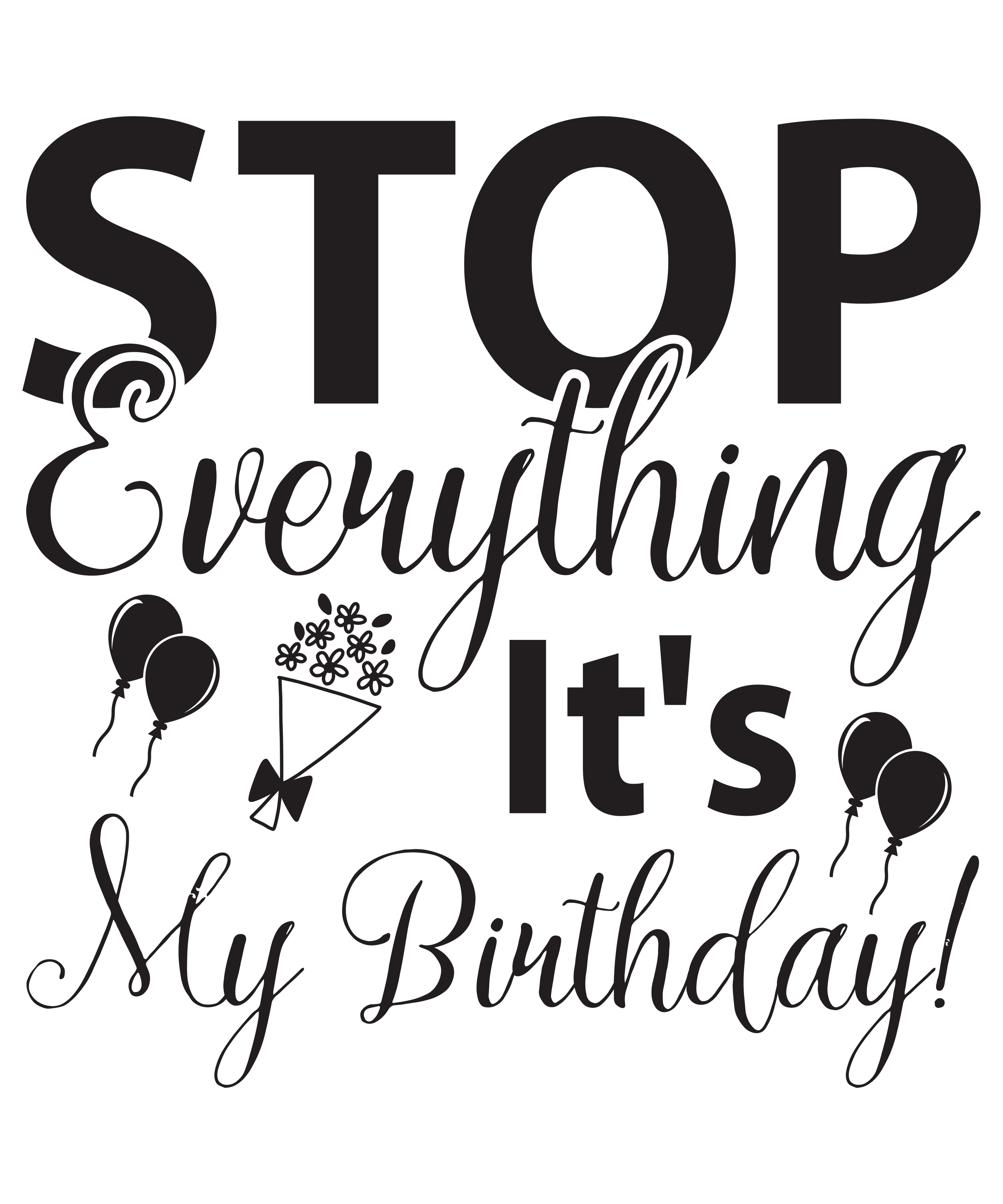 Stop Everything It&